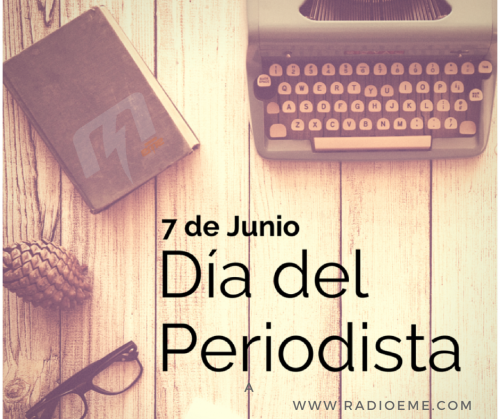 Día del Periodista: por qué se celebra el 7 de junio en Argentina | Radio  EME